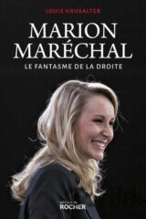 Marion Maréchal: Le fantasme de la droite