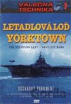 Letadlová lod Yorktown - Válečná technika 7 - DVD