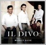 IL DIVO: WICKED GAME