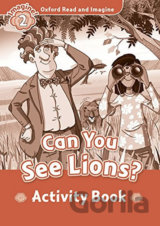 Oxford Read and Imagine: Level 2 - Can You See Lions? Activity Book