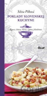 Poklady slovenskej kuchyne - Kysuce, Orava, Turiec, Liptov, Horehronie