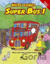 Here Comes Super Bus 1: Pupil´s Book