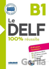 Le DELF B1 100% réussite + CD