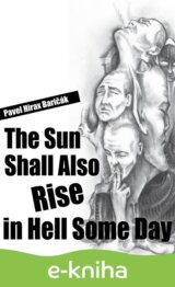 The Sun Shall Also Rise in Hell Some Day