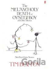 The Melancholy Death of Oyster Boy and other Stories