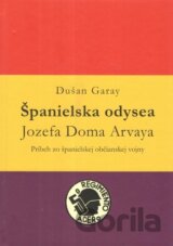 Španielska odysea Jozefa Doma Arvaya