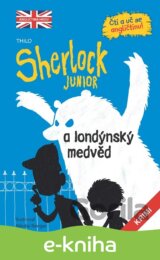 Sherlock JUNIOR a londýnský medvěd