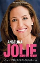 Angelina Jolie: Osud jménem Brangelina