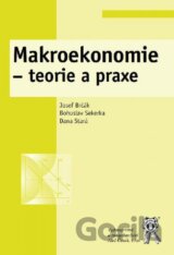 Makroekonomie - teorie a praxe