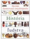 Detská ilustrovaná encyklopédia III. - História ľudstva