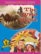 Macmillan Children's Readers 5 Intermediate: The Wild West