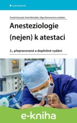 Anesteziologie (nejen) k atestaci