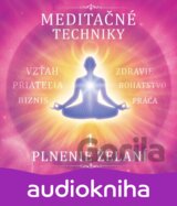 Meditačné techniky 1 - Plnenie želaní (Jaroslav Vojtechovský)