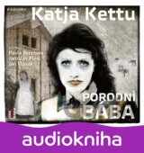 Porodní bába - CDmp3 (Čte Pavla Beretová, Jaroslav Plesl, Jan Vlasák) (Katja Ket