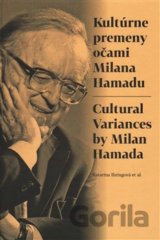 Kultúrne premeny očami Milana Hamadu / Cultural Variances by Milan Hamada