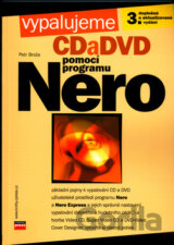 Vypalujeme CD a DVD pomocí programu NERO