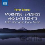 Peter Breiner: Mornings, Evenings and Late Nights
