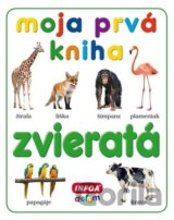 Moja prvá kniha: Zvieratá