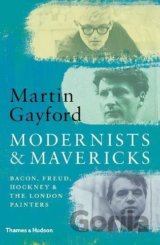 Modernists and Mavericks