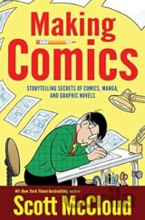 Making Comics: Storytelling Secrets of Comics, Manga and Graphic Novels (Scott