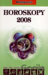 Horoskopy 2008 (Váhy - Štír - Střelec - Kozoroh - Vodnář - Ryby)