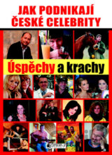 Jak podnikají české celebrity