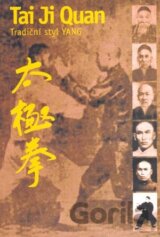 Tai Ji Quan - Tradiční styl YANG (kniha + DVD)