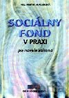Socialny fond v praxi (po novelizácii zákona)