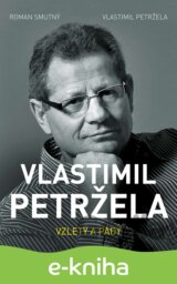 Vlastimil Petržela: Vzlety a pády