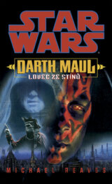 Star Wars: Darth Maul - Lovec ze stínů