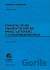 Pohled na úroveň čtenářských strategií patnáctiletých žáků v Moravskoslezském kraji