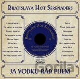 Bratislava Hot Serenaders: Ja Vodku Rad Pijem