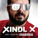 Xindl X: Anděl v blbým věku - best of 1998-2019