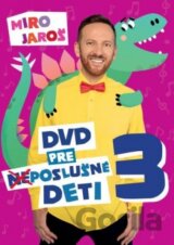 Miro Jaroš: DVD pre (ne)poslušné deti 3