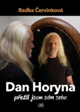 Dan Horyna - Přežil jsem sám sebe