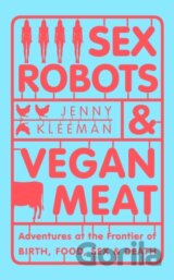 Sex Robots & Vegan Meat