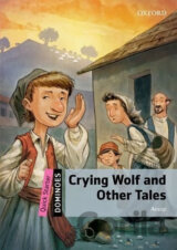 Dominoes Quick Starter: Crying Wolf and Other Tales (2nd)