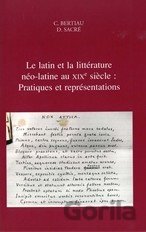 Le latin et la littérature néo-latine au XIXe siècle