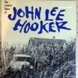 John Lee Hooker: The Country Blues of John