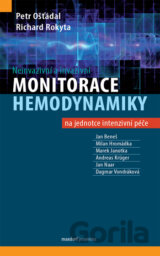Neinvazivní a invazivní monitorace hemodynamiky na jednotce intenzivní péče