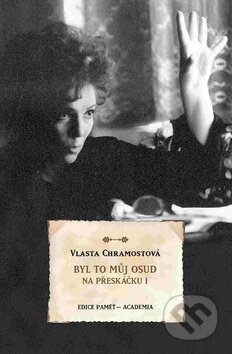 Výsledek obrázku pro vlasta chramostová, byl to můj osud