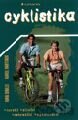 Kniha Cyklistika - Ivan Soulek, Karel Martinek