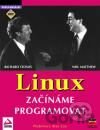 Kniha Linux - začínáme programovat - Neil Matthew, Richard Stones