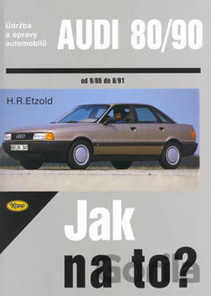 Kniha Audi 80/90 od 9/86 do 8/91 - Hans-Rüdiger Etzold
