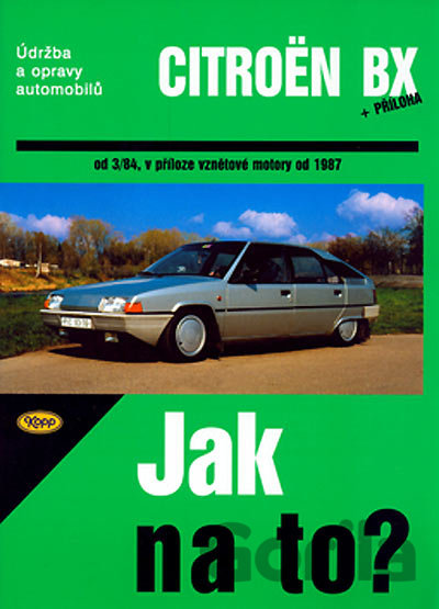 Kniha Citroën BX 16,17 A 19 od 3/84 - Hans-Rüdiger Etzold