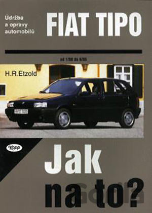 Kniha Fiat Tipo od 1/88 do 6/95 - Hans-Rüdiger Etzold