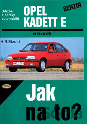 Kniha Opel Kadett benzín od 9/84 do 8/91 - Hans-Rüdiger Etzold