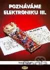 Kniha Poznáváme elektroniku III - Václav Malina