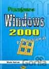 Kniha Pracujeme s Windows 2000 Professional - Martin Kořínek