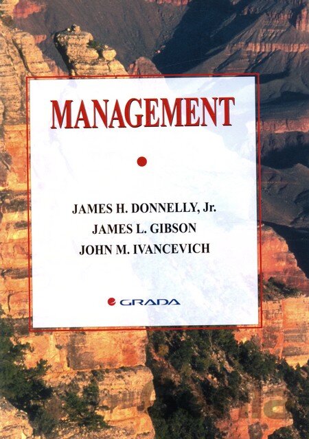 Kniha Management - J. H. Donelly, J. L. Gibson, J. M. Ivancevich